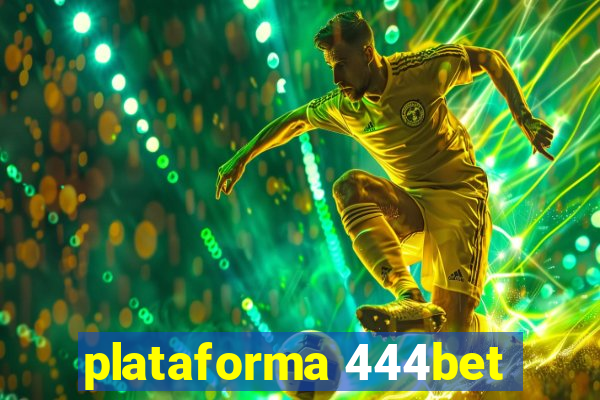 plataforma 444bet